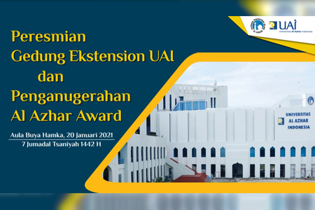 Peresmian Gedung Ekstension UAI dan Penganugerahan Al Azhar Award