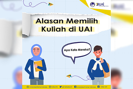 Cerita Mahasiswa Saat Memilih Kuliah di UAI